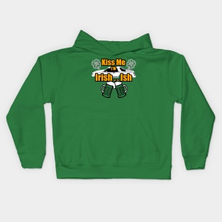 KIss Me Im Irish Ish Caprice Coupe Lucky Clover Beer Mugs Kids Hoodie